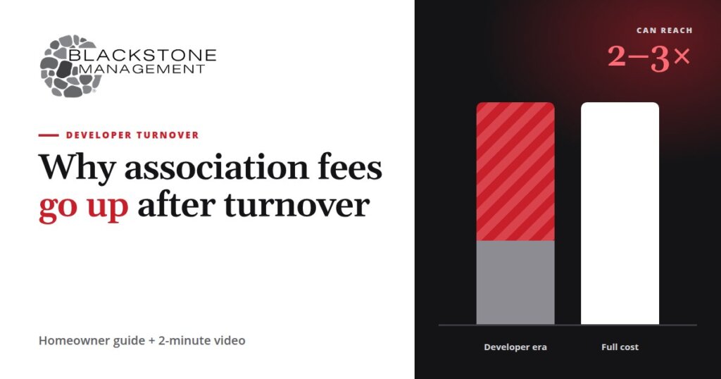 Why Association Fees Go Up After the Developer Turns Over Your Community.